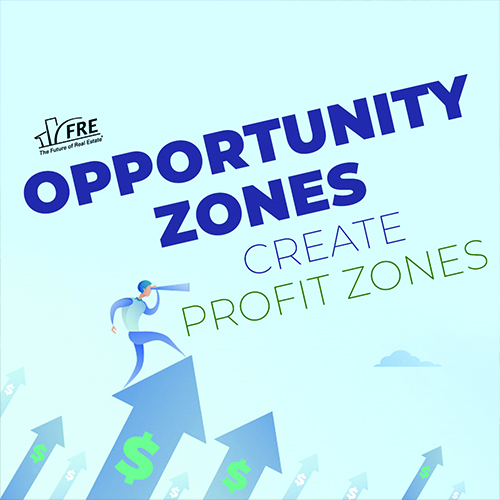 Opportunity Zones Create Profit Zones